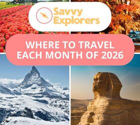 The Best Places to Visit for Each Month of 2026 | Savvy Explorers