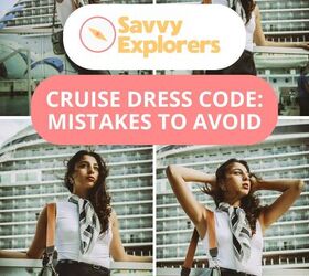 Cruise Dress Codes: 13 Common Fashion Mistakes to Avoid | Savvy Explorers